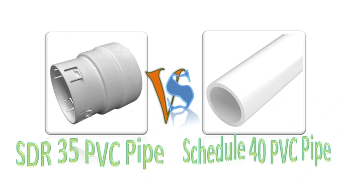 What’s the Difference Between SDR 35 Vs Schedule 40 PVC Pipe?