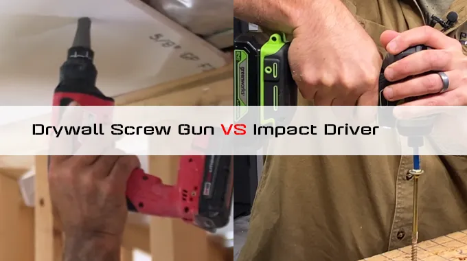 Drywall Screw Gun Vs Impact Driver