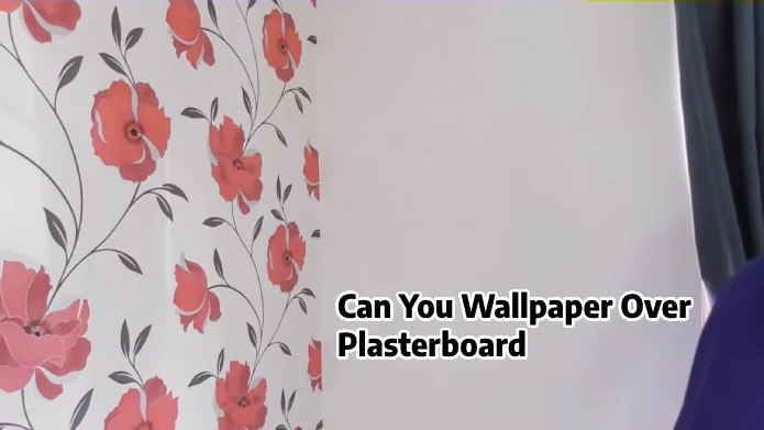 can you wallpaper over plasterboard