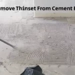 how to remove thinset from cement board