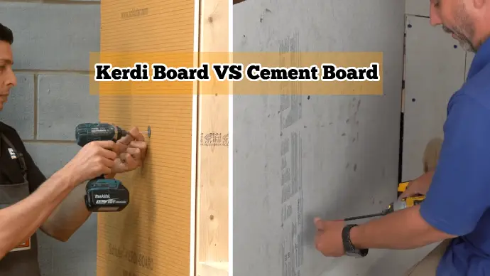 Kerdi Board Vs Cement Board: 5 Key Differences